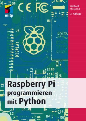 [Raspberry Pi 01] • Raspberry Pi programmieren mit Python · 2. Auflage 2015